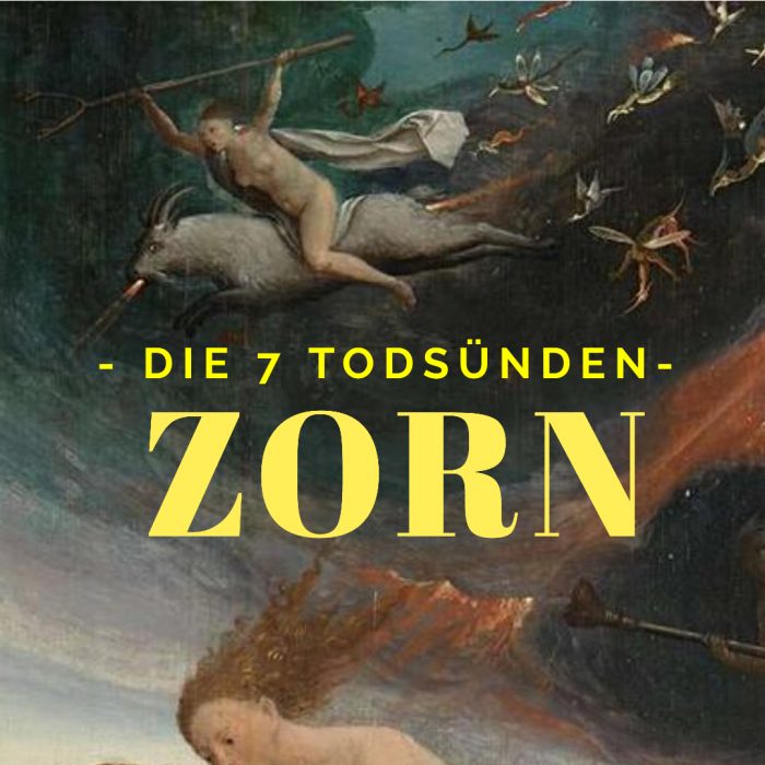 35 – Die sieben Todsünden – Zorn