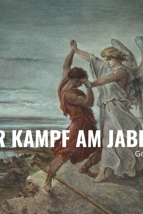 Folge 88 – Der Kampf am Jabbok (Genesis 32)