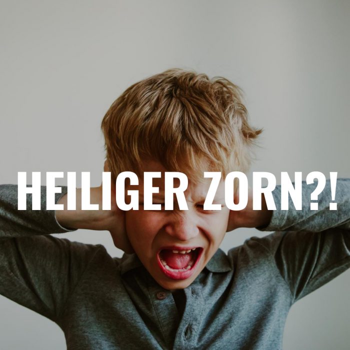 Folge 94 – Heiliger Zorn?!