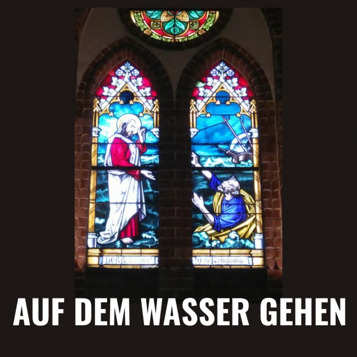 Folge 100 – Auf dem Wasser gehen